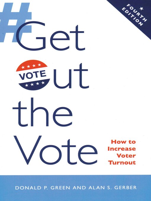 Title details for Get Out the Vote by Donald P. Green - Available